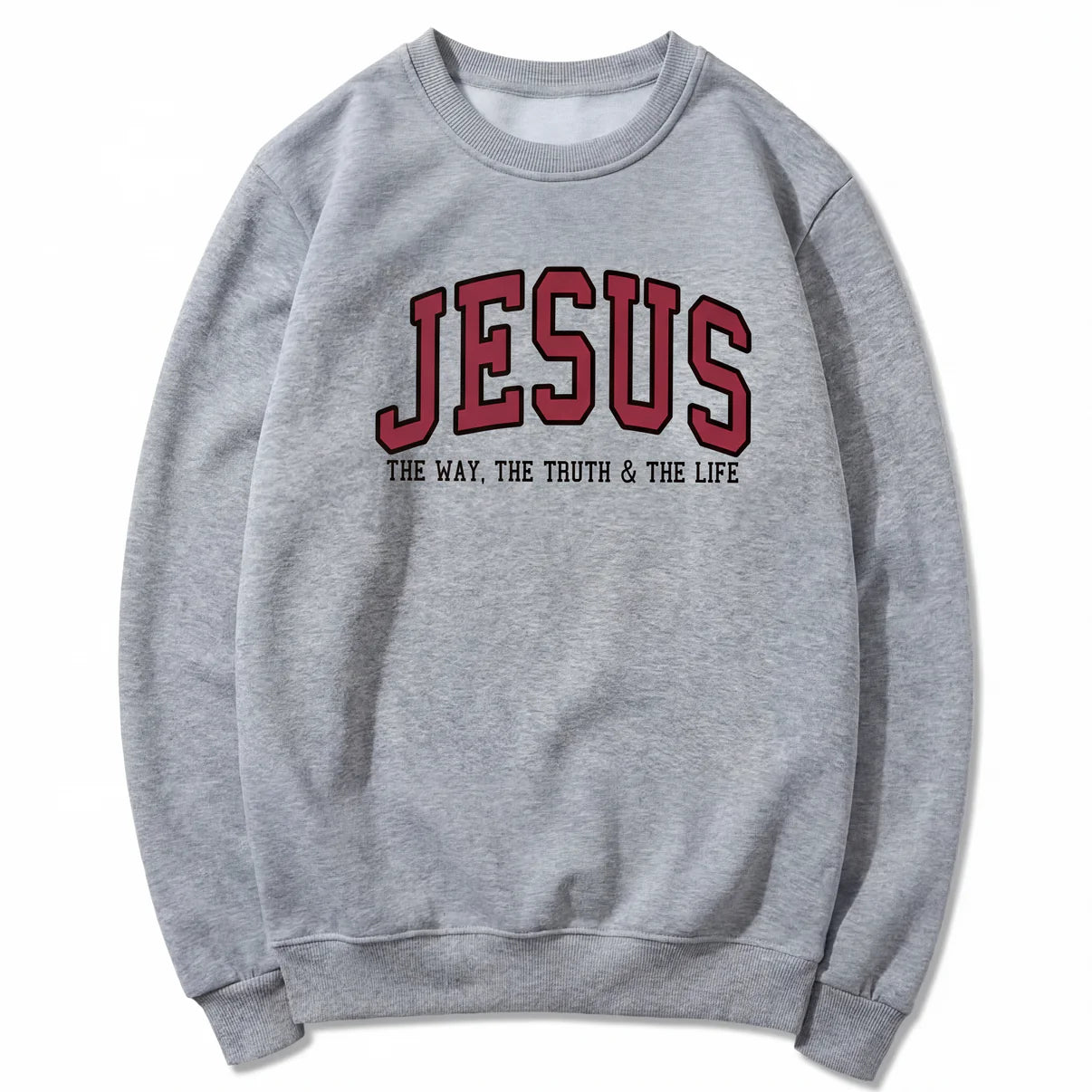 Jesus The Way The Truth and The Life Varsity Sweatshirt