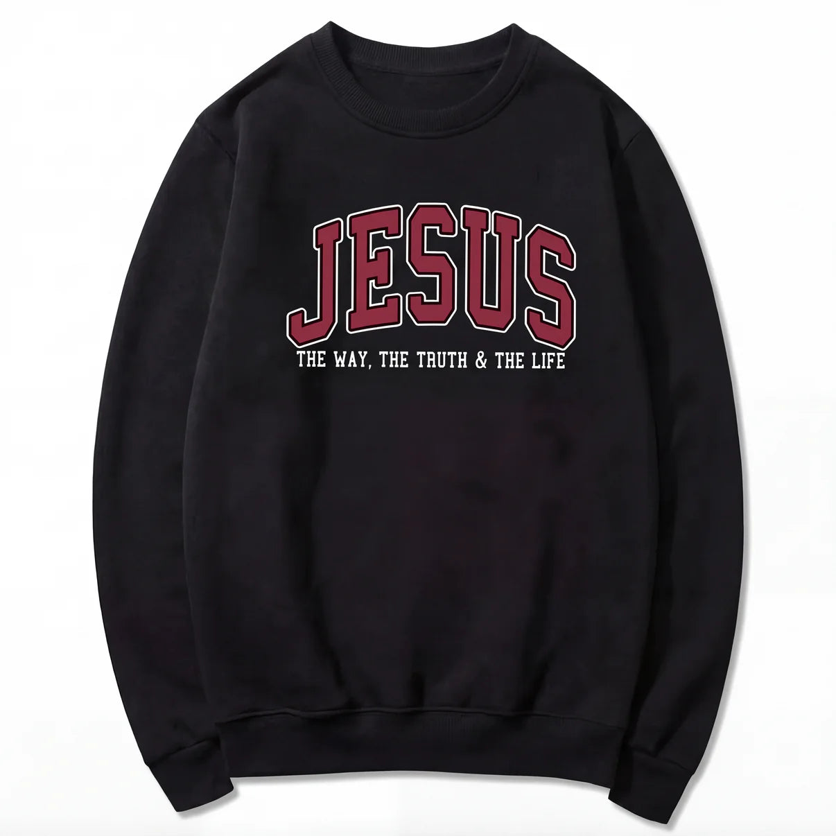 Jesus The Way The Truth and The Life Varsity Sweatshirt